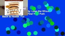 Full E-book Wheat Belly: Lose the Wheat, Lose the Weight, and Find Your Path Back to Health  For