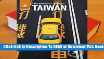 [Read] The Rough Guide to Taiwan (Travel Guide) (Rough Guides)  For Trial