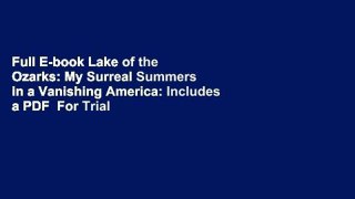 Full E-book Lake of the Ozarks: My Surreal Summers in a Vanishing America: Includes a PDF  For Trial