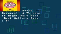 About For Books  It Devours!: A Welcome to Night Vale Novel  Best Sellers Rank : #1