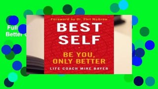 Full E-book  Best Self: Be You, Only Better Complete