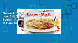 Online American Heart Association Low-Salt Cookbook, 4th Edition: A Complete Guide to Reducing