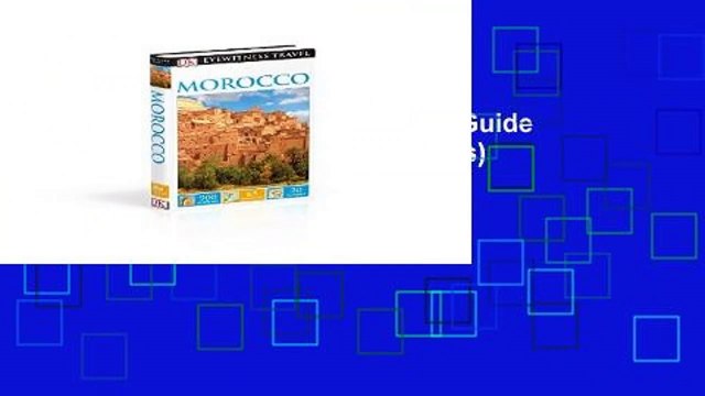Full E-book DK Eyewitness Travel Guide Morocco (Eyewitness Travel Guides) For Kindle