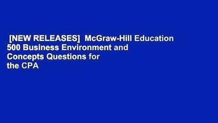 [NEW RELEASES]  McGraw-Hill Education 500 Business Environment and Concepts Questions for the CPA