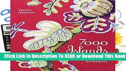 Full E-book 7000 Islands: Cherished Recipes and Stories from the Philippines  For Free