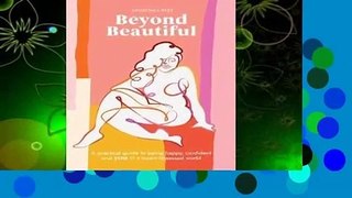 Full E-book Beyond Beautiful: A Practical Guide to Being Happy, Confident, and You in a