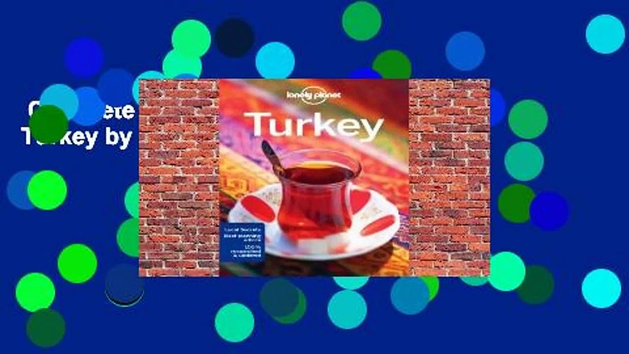 Complete acces  Lonely Planet Turkey by Lonely Planet