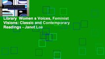 Library  Women s Voices, Feminist Visions: Classic and Contemporary Readings - Janet Lee