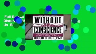 Full E-book  Without Conscience: The Disturbing World of the Psychopaths Among Us  Best Sellers