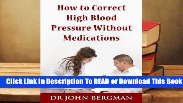 Online How to Correct High Blood Pressure Without Medications For Trial