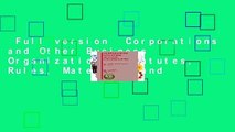 Full version  Corporations and Other Business Organizations, Statutes, Rules, Materials and