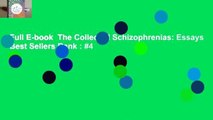 Full E-book  The Collected Schizophrenias: Essays  Best Sellers Rank : #4