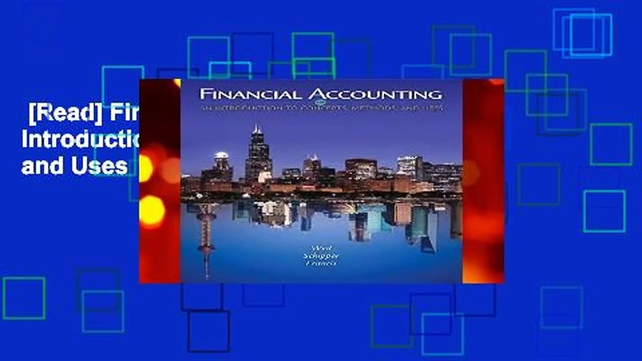 [Read] Financial Accounting: An Introduction to Concepts, Methods and Uses  Review