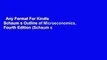 Any Format For Kindle  Schaum s Outline of Microeconomics, Fourth Edition (Schaum s Outlines) by