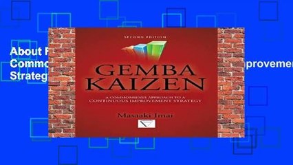 About For Books  Gemba Kaizen: A Commonsense Approach to a Continuous Improvement Strategy, Second