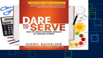 About For Books  Dare to Serve: How to Drive Superior Results by Serving Others  Review
