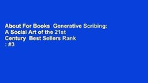 About For Books  Generative Scribing: A Social Art of the 21st Century  Best Sellers Rank : #3