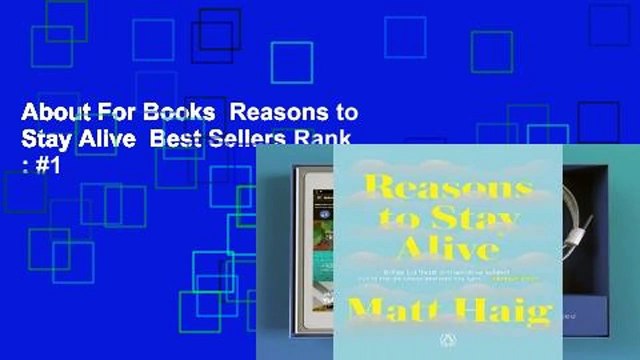 About For Books Reasons to Stay Alive Best Sellers Rank : #1