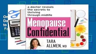 Online Menopause Confidential: A Doctor Reveals the Secrets to Thriving Through Midlife  For Trial