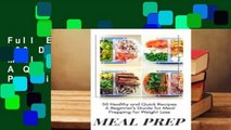 Full E-book Meal Prep: 100 Delicious and Simple Meal Prep Recipes - A Quick Guide Meal Prepping