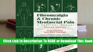 [Read] Fibromyalgia and Chronic Myofascial Pain: A Survival Manual  For Free