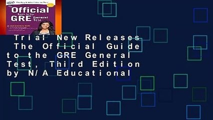 Trial New Releases  The Official Guide to the GRE General Test, Third Edition by N/A Educational