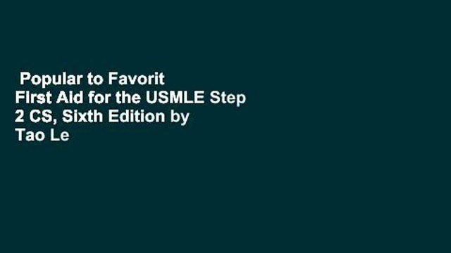 Popular to Favorit First Aid for the USMLE Step 2 CS, Sixth Edition by Tao Le