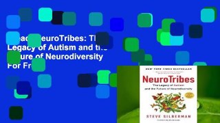[Read] NeuroTribes: The Legacy of Autism and the Future of Neurodiversity  For Free