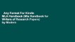 Any Format For Kindle  MLA Handbook (Mla Handbook for Writers of Research Papers) by Modern