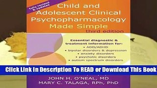 Full E-book Child and Adolescent Clinical Psychopharmacology Made Simple  For Trial