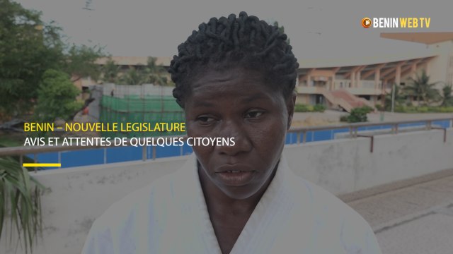 Bénin – Nouvelle législature : avis et attentes de quelques citoyens