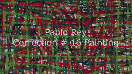 Painting Correction # 16 by Pablo Rey Painter Artist HD