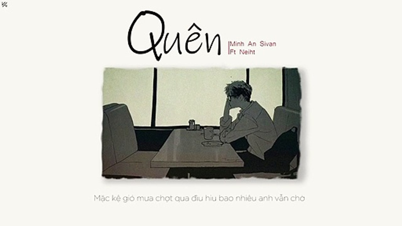 Quên (Forget you) | Minh An Sivan Ft  Neiht [Lyrics]