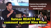 Salman REACTS on ‘Chandivali to Cannes’ comment against Hina Khan