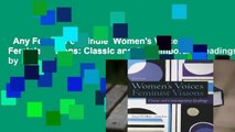 Any Format For Kindle  Women's Voices, Feminist Visions: Classic and Contemporary Readings by