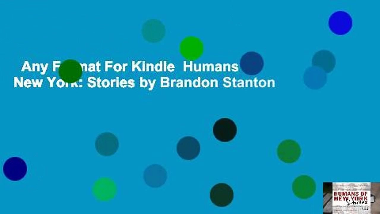 Any Format For Kindle  Humans of New York: Stories by Brandon Stanton