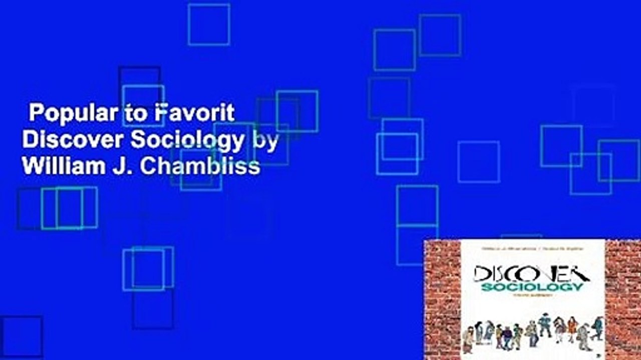 Popular to Favorit  Discover Sociology by William J. Chambliss