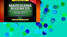 [Read] Marijuana Business: How to Open and Successfully Run a Marijuana Dispensary and Grow