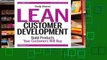 Full version  Lean Customer Development: Building Products Your Customers Will Buy Complete
