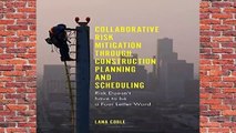 [Read] Collaborative Risk Mitigation Through Construction Planning and Scheduling: Risk Doesn t