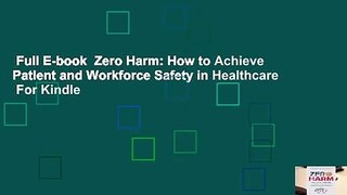 Full E-book  Zero Harm: How to Achieve Patient and Workforce Safety in Healthcare  For Kindle