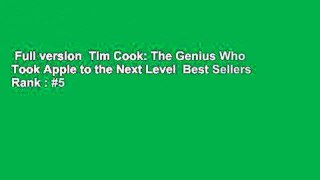 Full version  Tim Cook: The Genius Who Took Apple to the Next Level  Best Sellers Rank : #5