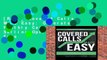 [Read] Covered Calls Made Easy: Generate Monthly Cash Flow by Selling Options  For Free