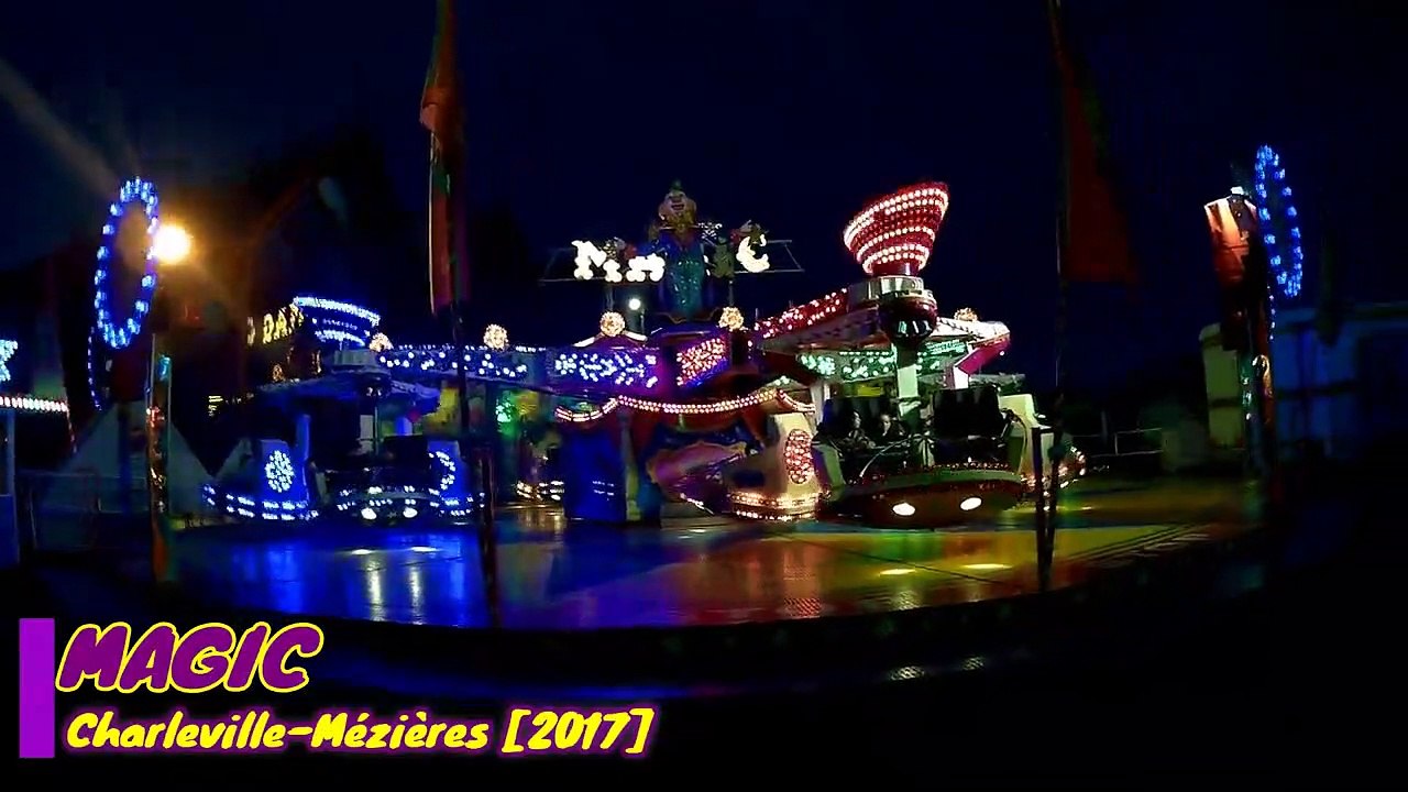 MAGIC (Offride) - Fête Foraine Charleville-Mézières 2017