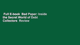 Full E-book  Bad Paper: Inside the Secret World of Debt Collectors  Review