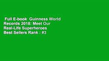 Full E-book  Guinness World Records 2018: Meet Our Real-Life Superheroes  Best Sellers Rank : #3