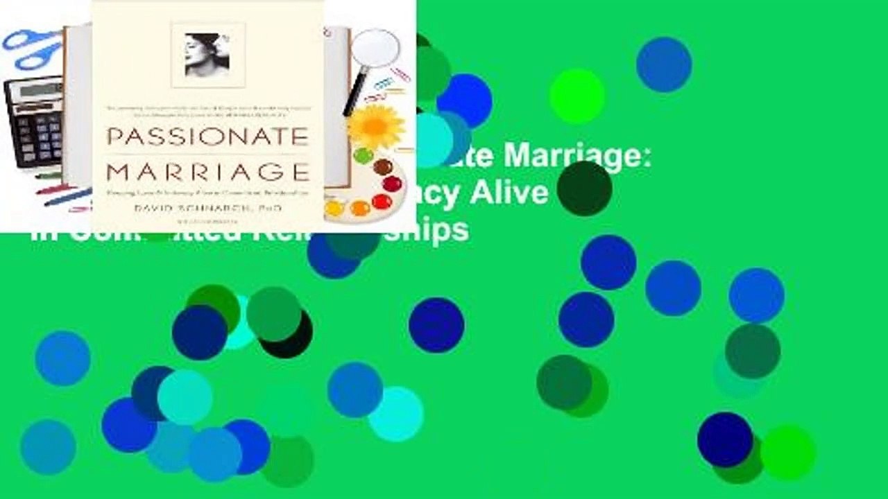 About For Books  Passionate Marriage: Keeping Love and Intimacy Alive in Committed Relationships