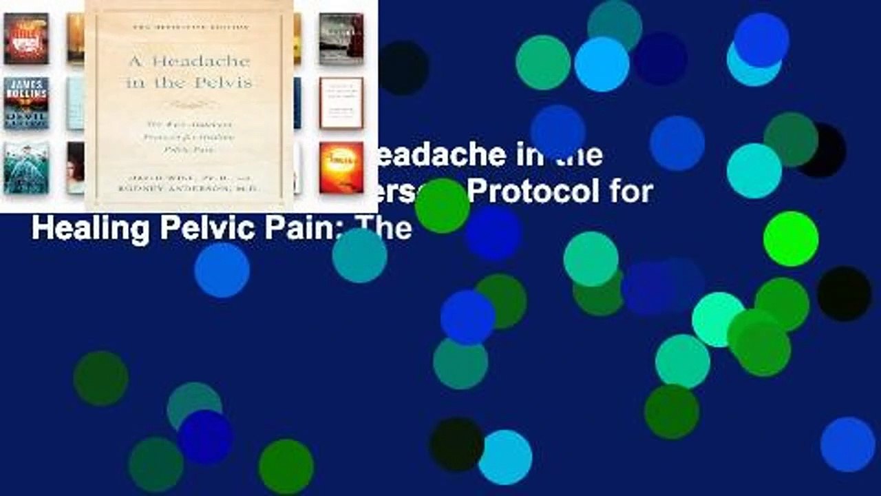 About For Books  A Headache in the Pelvis: The Wise-Anderson Protocol for Healing Pelvic Pain: The