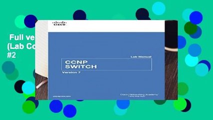 Full version  CCNP SWITCH Lab Manual (Lab Companion)  Best Sellers Rank : #2