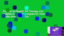Popular to Favorit  Art Therapy and Creative Coping Techniques for Older Adults (Arts Therapies)